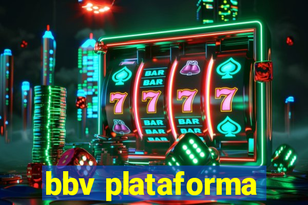 bbv plataforma